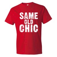 Same Old Chic. Fashionable - Tee Shirt